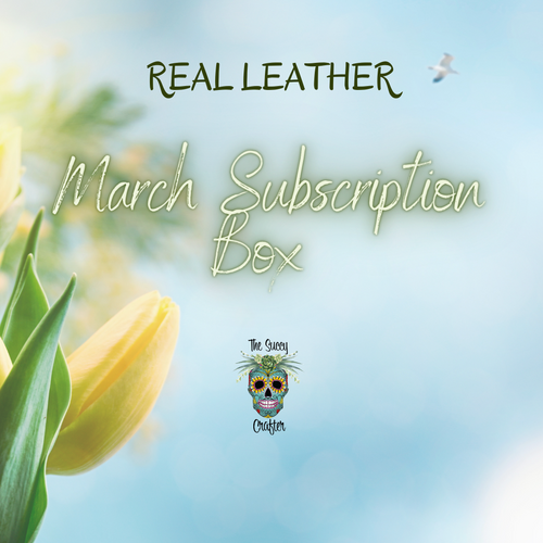 March real leather subscription box